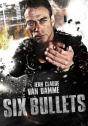 Six Bullets
