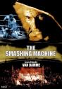 Smashing Machine (The)